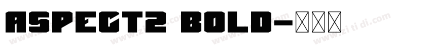 Aspect2 Bold字体转换